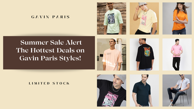 Summer Sale Alert: The Hottest Deals on Gavin Paris Styles