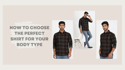 How to Choose the Perfect Shirt for Your Body Type
