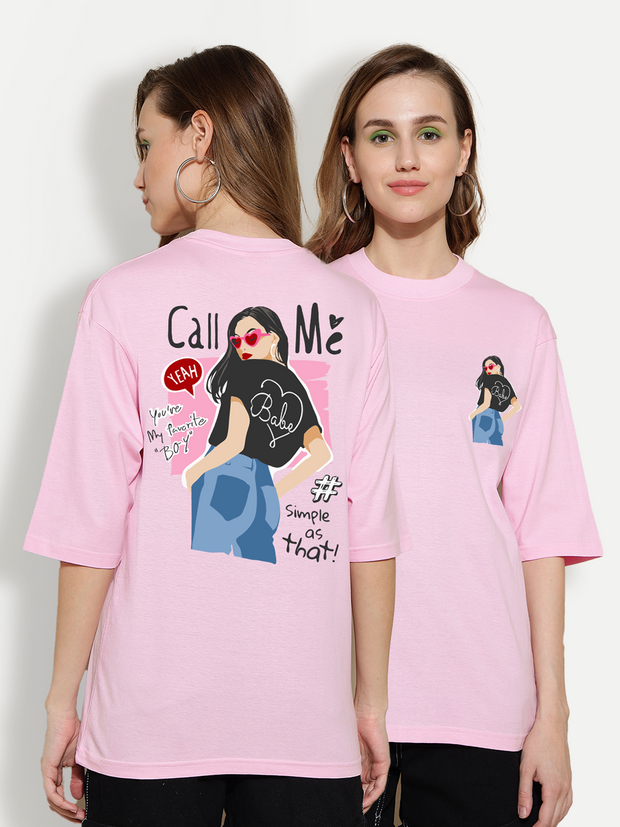 Call me Pink Oversized Unisex T-shirt